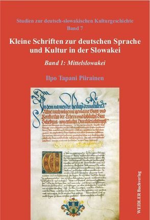 Kleine Schriften zur deutschen Sprache und Kultur in der Slowakei von Piirainen,  Elisabeth, Piirainen,  Ilpo Tapani