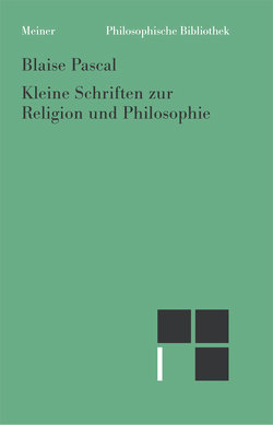 Kleine Schriften zur Religion und Philosophie von Pascal,  Blaise