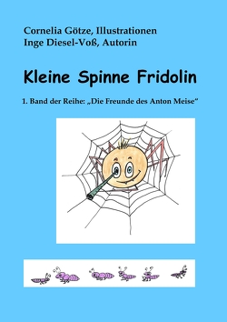 Kleine Spinne Fridolin von Diesel-Voß,  Inge, Götze,  Cornelia