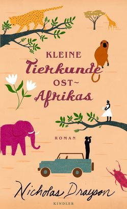 Kleine Tierkunde Ostafrikas von Drayson,  Nicholas, Längsfeld,  Sabine