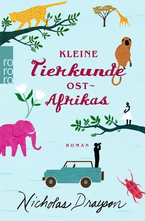 Kleine Tierkunde Ostafrikas von Drayson,  Nicholas, Längsfeld,  Sabine