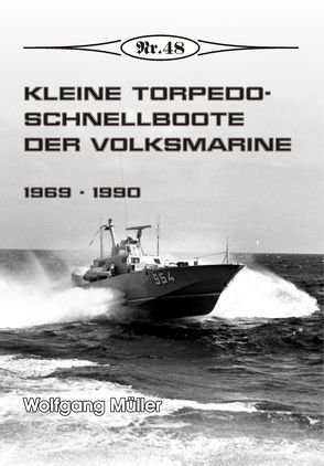 Kleine Torpedoschnellboote der Volksmarine von Mueller,  Wolfgang