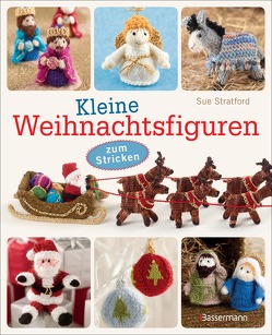 Kleine Weihnachtsfiguren von Schröter,  Elke, Stratford,  Sue