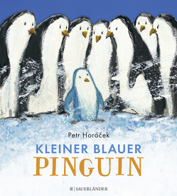 Kleiner blauer Pinguin von Horacek,  Petr, Menge,  Stephanie
