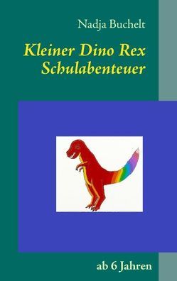 Kleiner Dino Rex von Buchelt,  Nadja