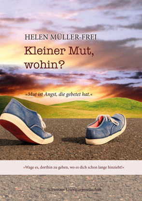 Kleiner Mut, wohin? von Müller-Frei,  Helen