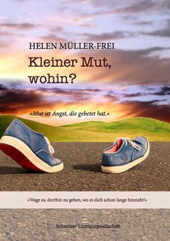 Kleiner Mut, wohin? von Müller-Frei,  Helen