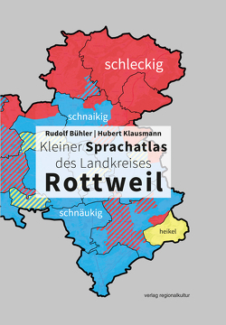 Kleiner Sprachatlas des Landkreises Rottweil von Bühler,  Rudolf, Klausmann,  Hubert, Landkreis Rottweil