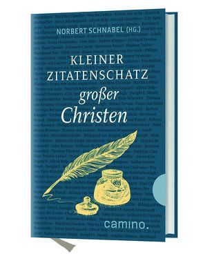 Kleiner Zitatenschatz großer Christen von Schnabel,  Norbert