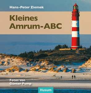 Kleines Amrum-ABC von Pump,  Günter, Ziemek,  Hans-Peter
