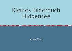 Kleines Bilderbuch von Thal,  Anna