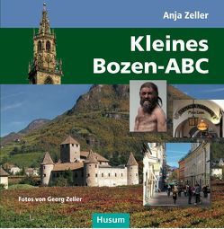Kleines Bozen-ABC von Zeller,  Anja, Zeller,  Georg