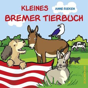 Kleines Bremer Tierbuch von Rieken,  Anne