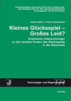 Kleines Glücksspiel – Großes Leid von Köberl,  Judith, Prettenthaler,  Franz