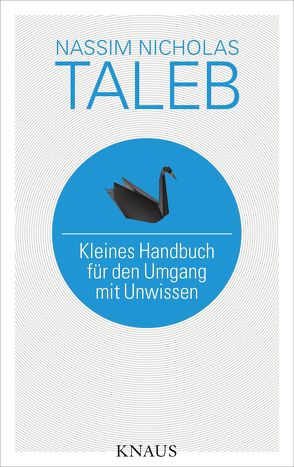 Kleines Handbuch für den Umgang mit Unwissen von Held,  Susanne, Taleb,  Nassim Nicholas