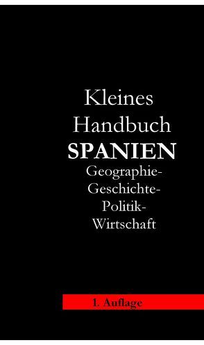 Kleines Handbuch Spanien von Schmitt,  Robert