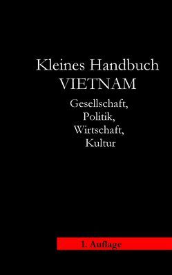 Kleines Handbuch Vietnam von Siebert,  Bernd