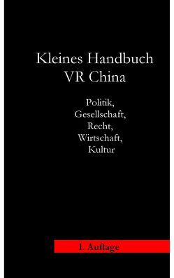 Kleines Handbuch Volksrepublik China von Siebert,  Bernd