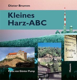 Kleines Harz-ABC von Brumm,  Dieter, Pump,  Günter