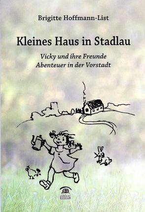 Kleines Haus in Stadlau von Hoffmann-List,  Brigitte, Popp,  Georg, POPP-HACKNER,  Verena