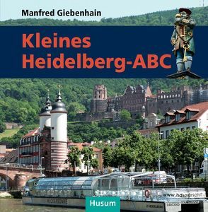 Kleines Heidelberg-ABC von Giebenhain,  Manfred