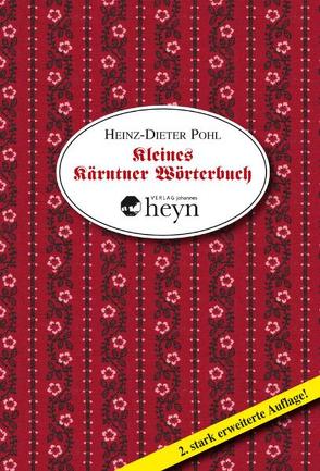 Kleines Kärntner Wörterbuch von Pohl,  Heinz-Dieter