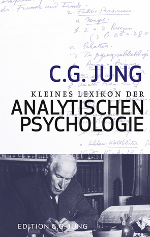 Kleines Lexikon der Analytischen Psychologie von Jung,  C.G.