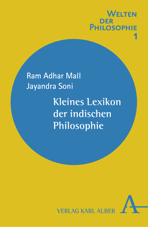 Kleines Lexikon der indischen Philosophie von Mall,  Ram A, Soni,  Jayandra