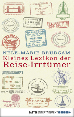 Kleines Lexikon der Reise-Irrtümer von Brüdgam,  Nele-Marie
