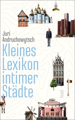 Kleines Lexikon intimer Städte von Andruchowytsch,  Juri, Stöhr,  Sabine
