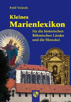 Kleines Marienlexikon von Valasek,  Emil