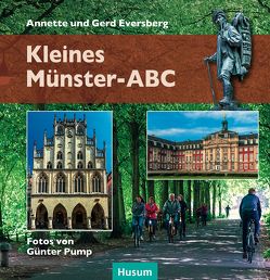 Kleines Münster-ABC von Eversberg,  Annette, Eversberg,  Gerd, Pump,  Günter