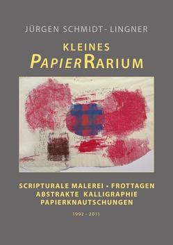 Kleines PapierRarium von Schmidt-Lingner,  Jürgen