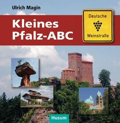 Kleines Pfalz-ABC von Kauert,  Peter, Magin,  Ulrich