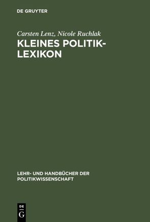 Kleines Politik-Lexikon von Lenz,  Carsten, Ruchlak,  Nicole