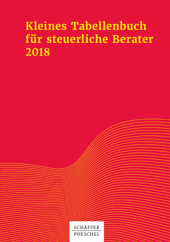Kleines Tabellenbuch für steuerliche Berater 2018 von Braun,  Wilfried, Jenak,  Katharina, Rick,  Eberhard