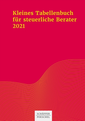 Kleines Tabellenbuch für steuerliche Berater 2021 von Himmelberg,  Sabine, Jenak,  Katharina, Rick,  Eberhard