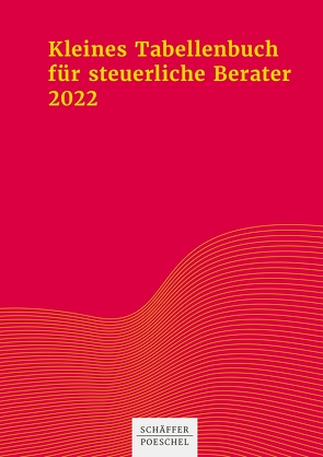Kleines Tabellenbuch für steuerliche Berater 2022 von Himmelberg,  Sabine, Jenak,  Katharina