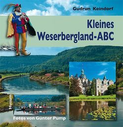 Kleines Weserbergland-ABC von Keindorf,  Gudrun, Pump,  Günter
