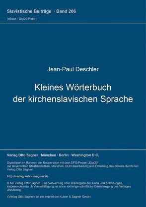 Kleines Wörterbuch der kirchenslavischen Sprache von Deschler,  Jean-Paul