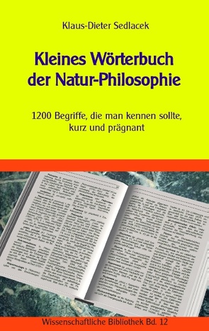 Kleines Wörterbuch der Natur-Philosophie von Sedlacek,  Klaus-Dieter