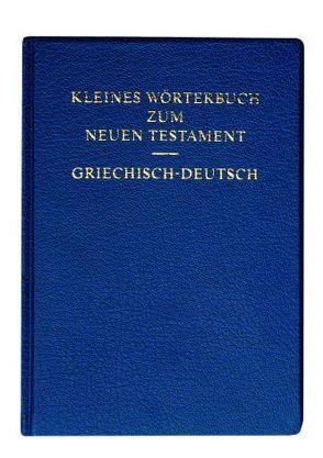 Kleines Wörterbuch zum Neuen Testament von Kassühlke,  Rudolf