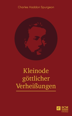 Kleinode göttlicher Verheißungen von Spurgeon,  Charles Haddon