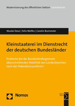 Kleinstaaterei im Dienstrecht der deutschen Bundesländer von Burmester,  Carolin, Dose,  Nicolai, Wolfes,  Felix