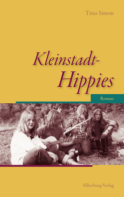 Kleinstadt-Hippies von Simon,  Titus