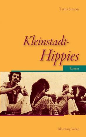 Kleinstadt-Hippies von Titus,  Simon