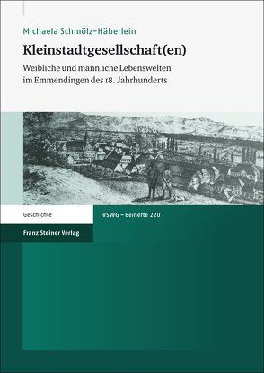 Kleinstadtgesellschaft(en) von Schmölz-Häberlein,  Michaela