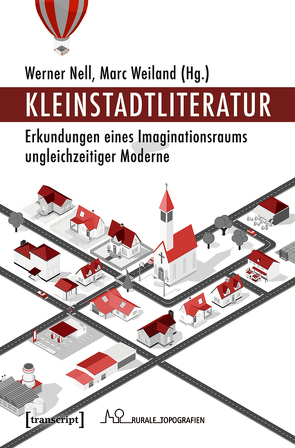 Kleinstadtliteratur von Nell,  Werner, Weiland,  Marc