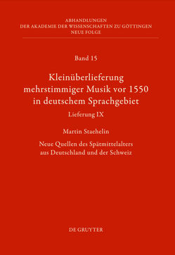 Kleinüberlieferung mehrstimmiger Musik vor 1550 in deutschem Sprachgebiet, Lieferung IX von Staehelin,  Martin