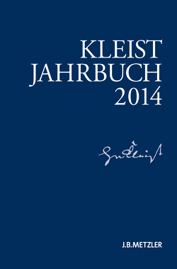 Kleist-Jahrbuch 2014 von Blamberger,  Günter, Brandstetter,  Gabriele, Breuer,  Ingo, Bruyn,  Wolfgang de, Doering,  Sabine, Müller-Salget,  Klaus